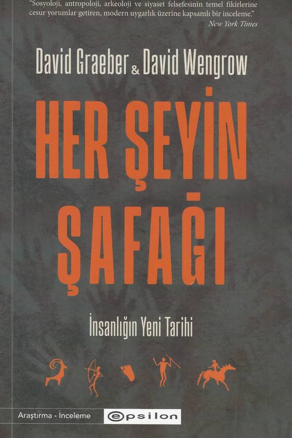 David Graeber, David Wengrow Her Şeyin Şafağı ve İnsanlığın